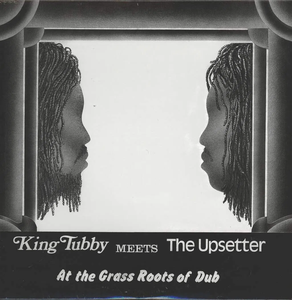 King Tubby Meets The Upsetter At The Grass Roots Of Dub