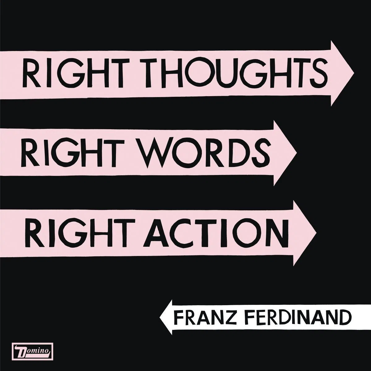 Right Thoughts, Right Words, Right Action (Vinilo)