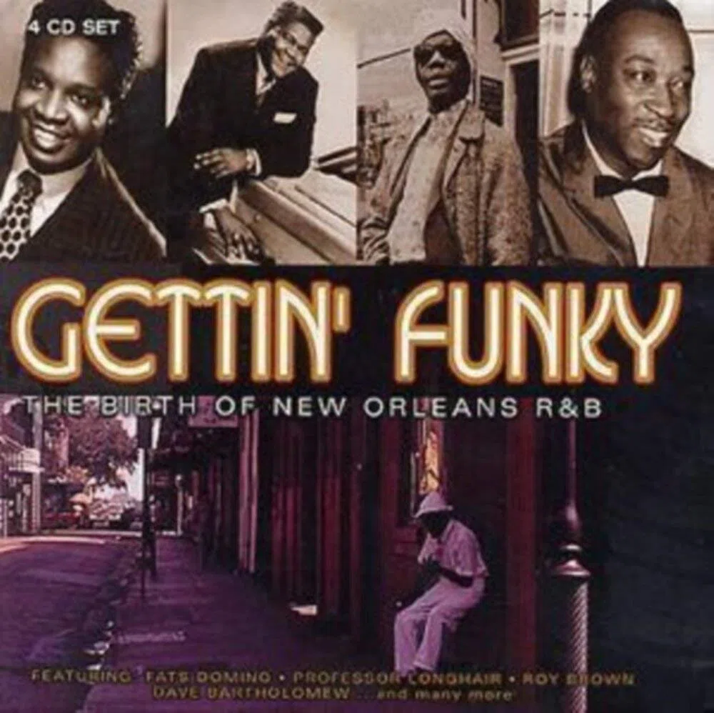 Gettin' Funky: The Birth of New Orleans R&B