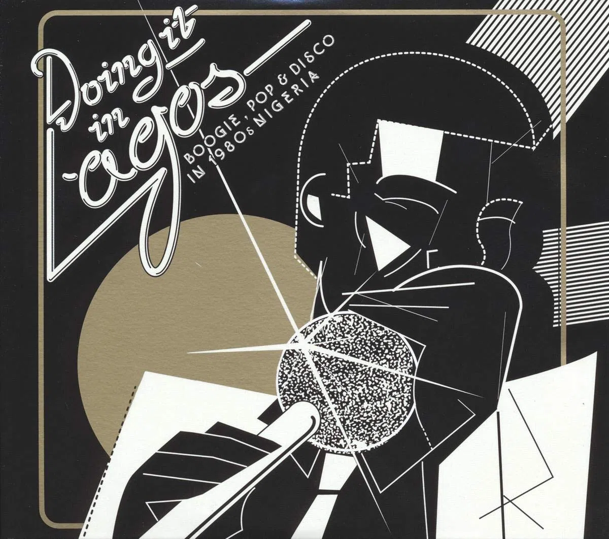 Doing It In Lagos: Boogie, Pop & Disco In 1980's Nigeria