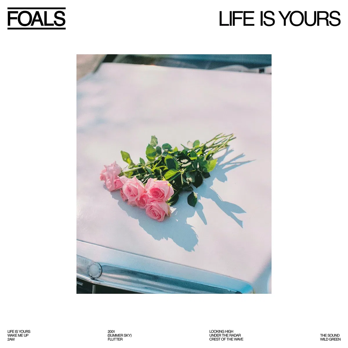 Foals - Life Is Yours Blanco)