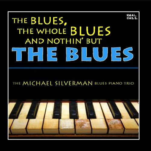 The Blues, The Whole Blues and Nothin' But the Blues: The Best of Blues Piano