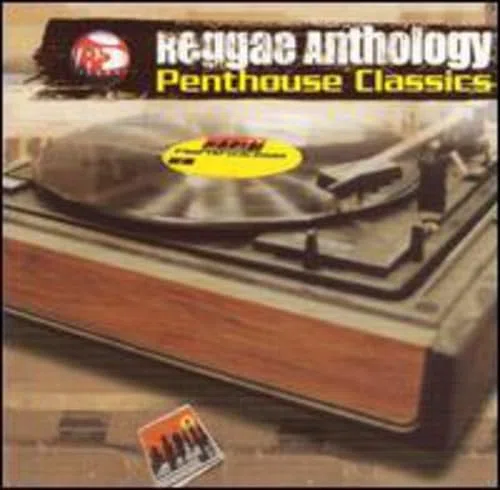 Reggae Anthology Penthouse Classics